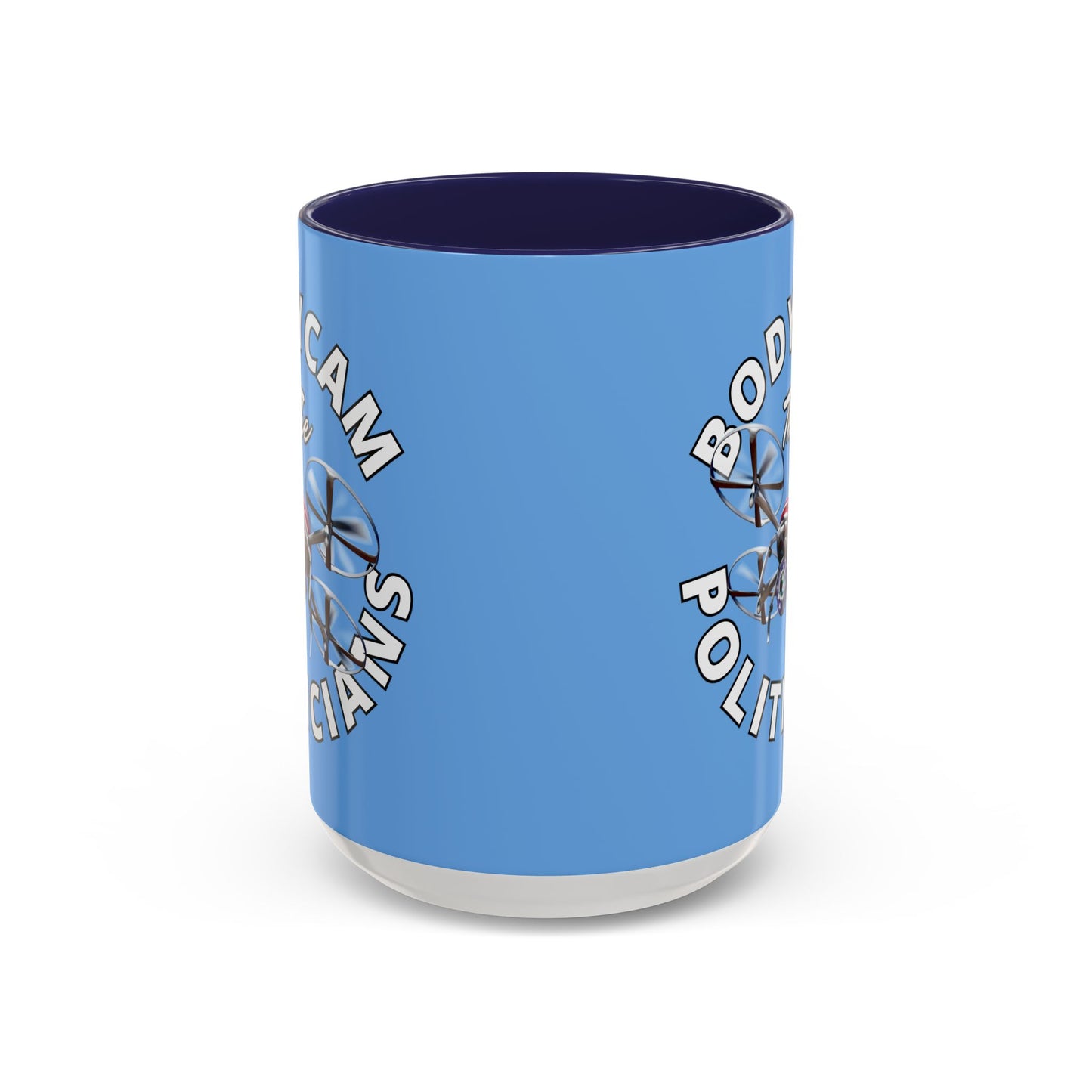 Bodycam the Politicians Drone Light Blue Accent Mug by theGreenDragonTavern.shop