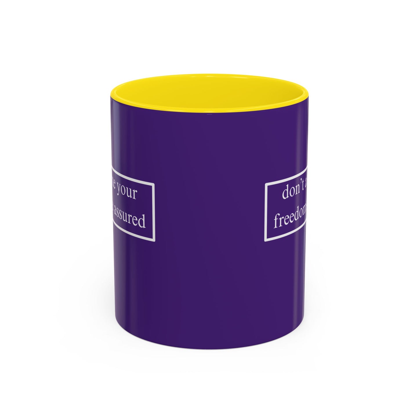 don't assume your freedoms are assured White font Dark Purple Accent Mug by theGreenDragonTavern.shop