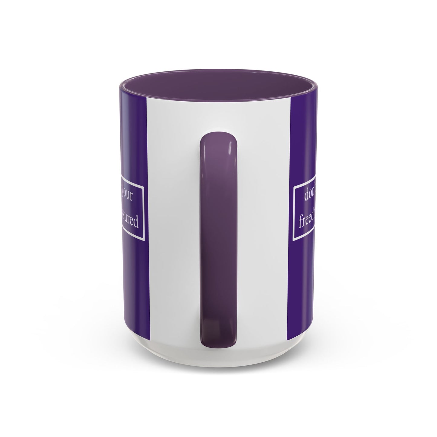 don't assume your freedoms are assured White font Dark Purple Accent Mug by theGreenDragonTavern.shop