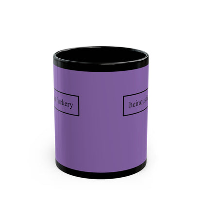 Heinous Fuckery Light Purple Mug by theGreenDragonTavern.shop
