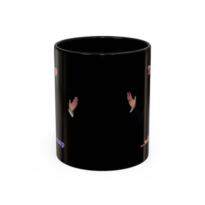Trump...will be Trump Black Accent Mug by theGreenDragonTavern.shop