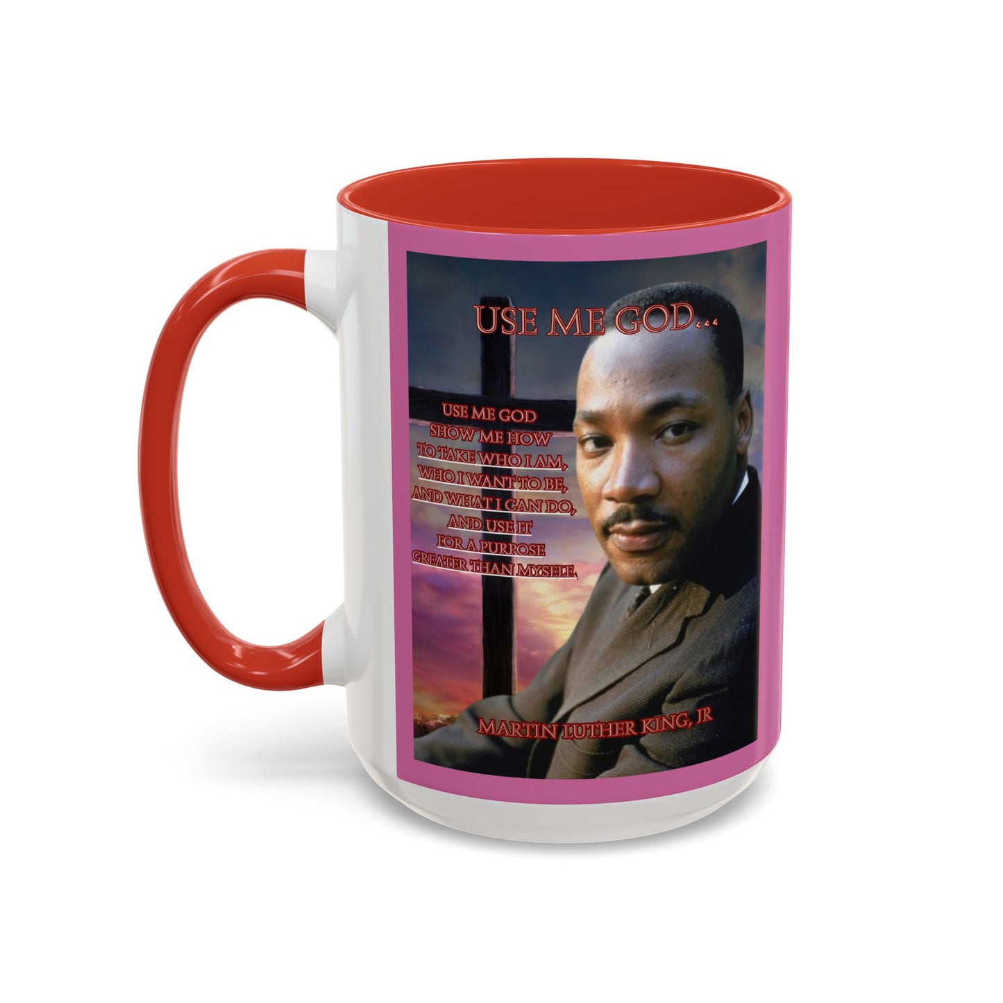 Use Me God, MLK Jr Pink Accent Mug by theGreenDragonTavern.shop