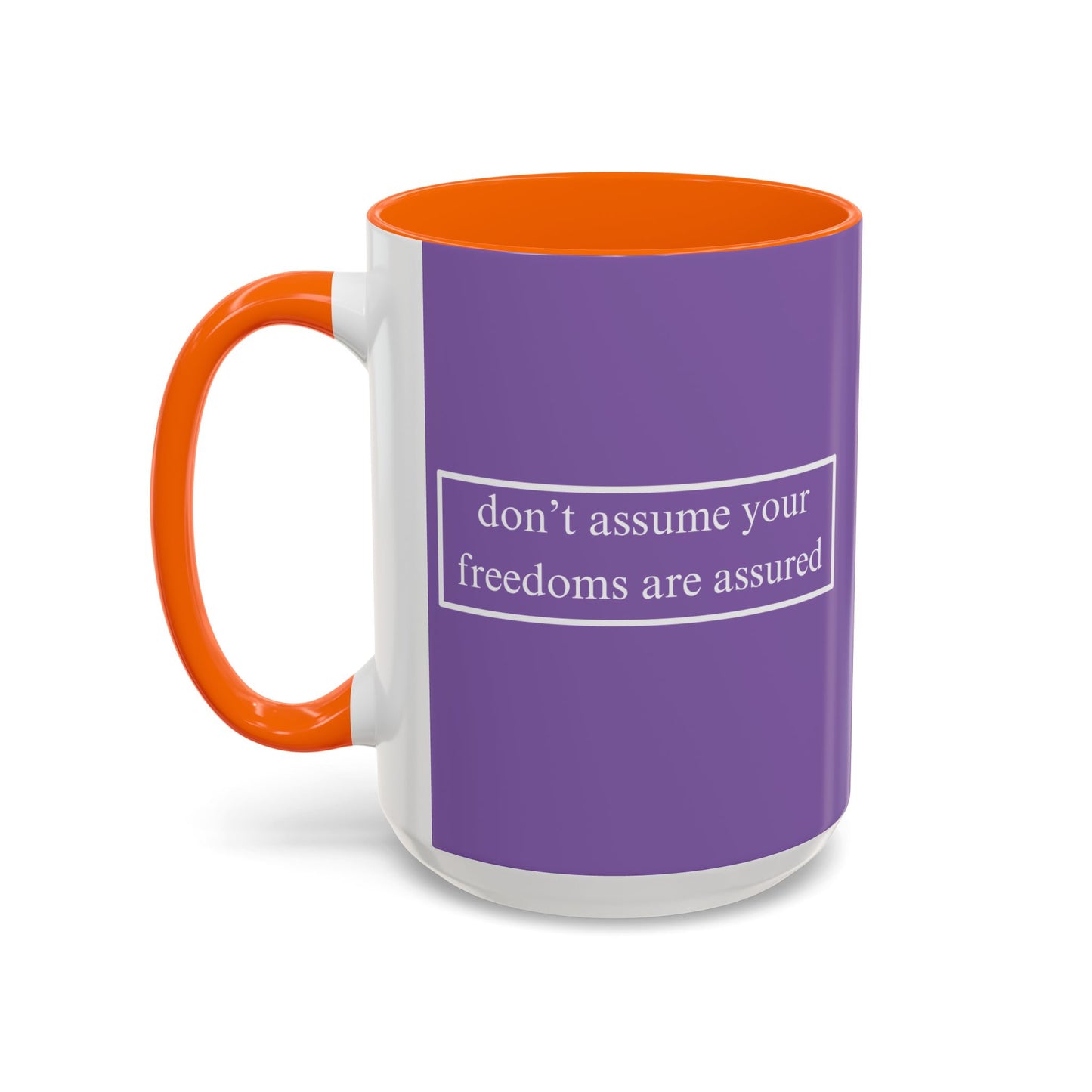 don't assume your freedoms are assured White font Light Purple Accent Mug by theGreenDragonTavern.shop