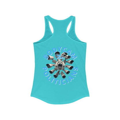 2-sided, Bodycam the Politicians Cameras Women's Racerback Tank Top by theGreenDragonTavern.shop