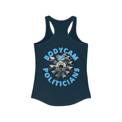 2-sided, Bodycam the Politicians Cameras Women's Racerback Tank Top by theGreenDragonTavern.shop