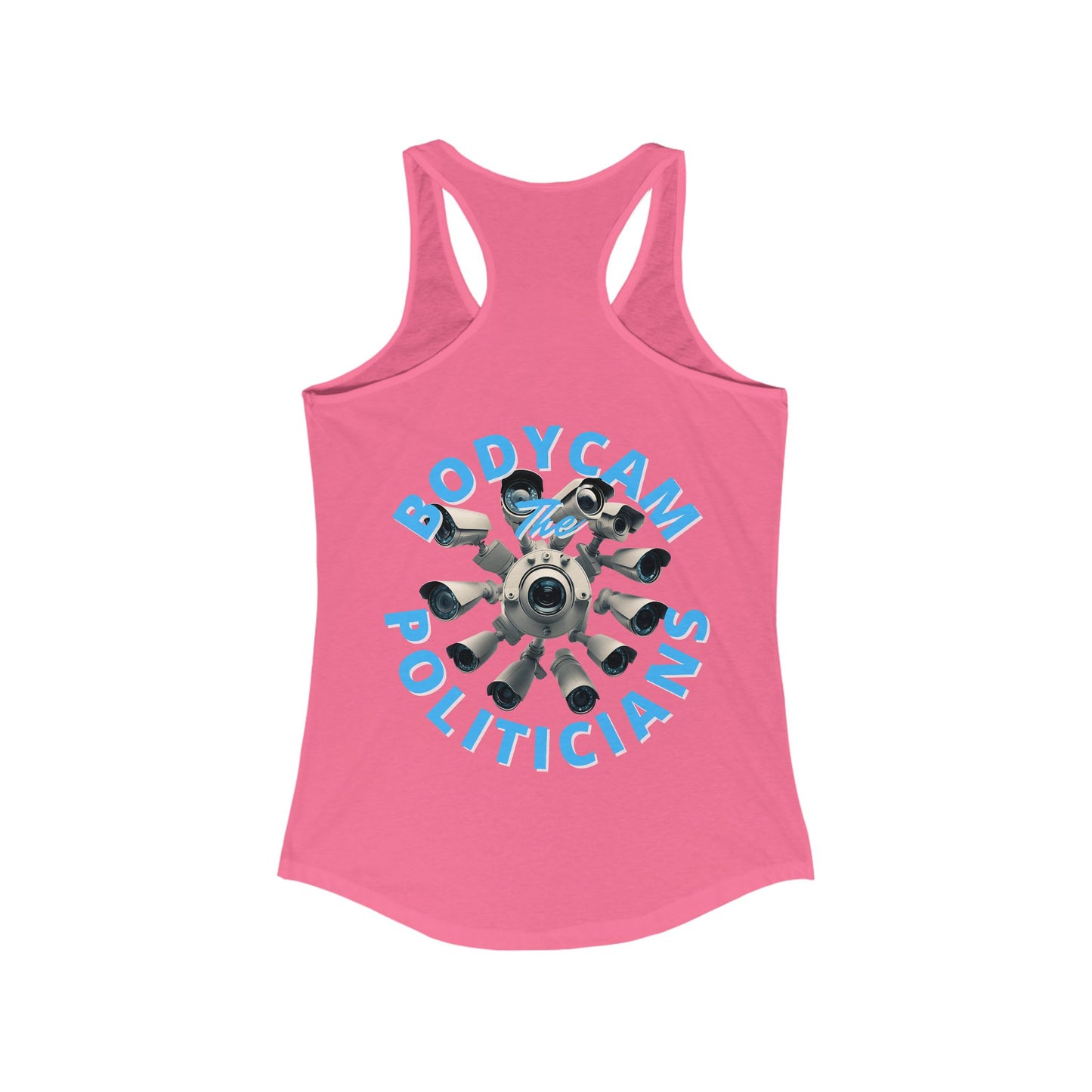 2-sided, Bodycam the Politicians Cameras Women's Racerback Tank Top by theGreenDragonTavern.shop