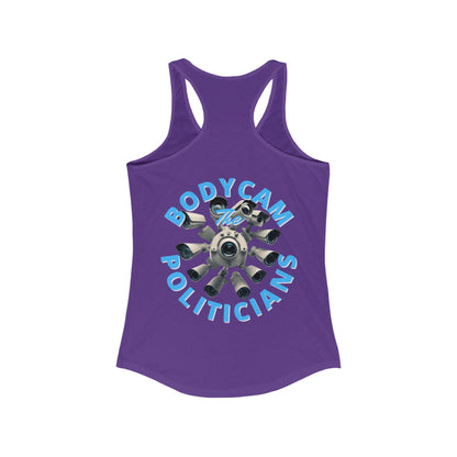 2-sided, Bodycam the Politicians Cameras Women's Racerback Tank Top by theGreenDragonTavern.shop