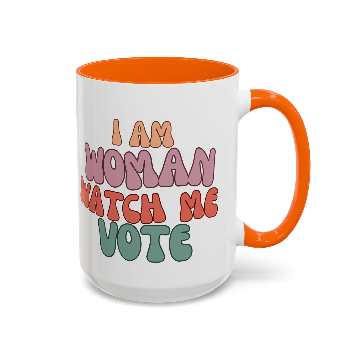 I Am Woman Watch Me Vote White Accent Mug by theGreenDragonTavern.shop