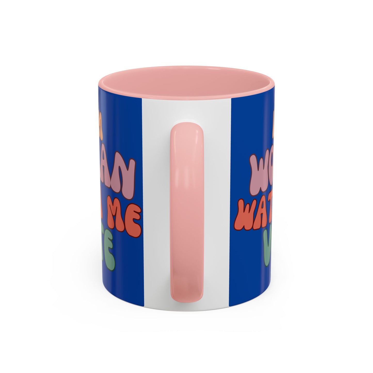 I Am Woman Watch Me Vote Dark Blue Accent Mug by theGreenDragonTavern.shop