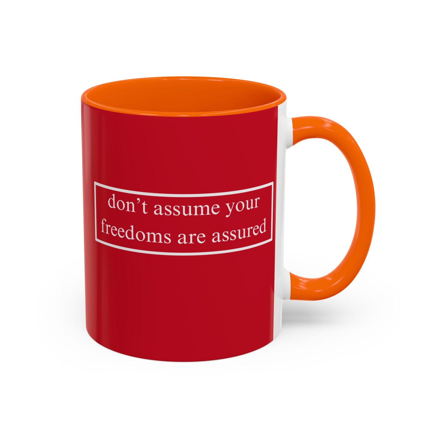 don't assume your freedoms are assured White font Red Accent Mug by theGreenDragonTavern.shop