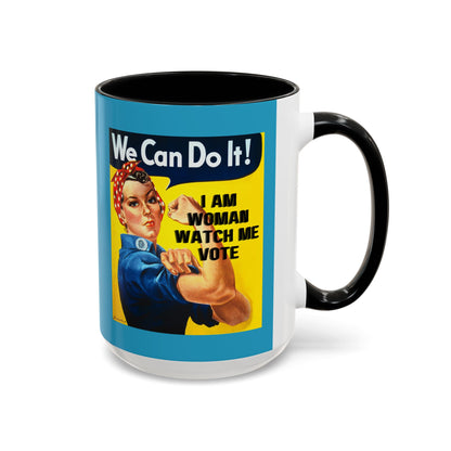 I Am Woman Watch Me Vote Rosie Turquoise Accent Mug by theGreenDragonTavern.shop