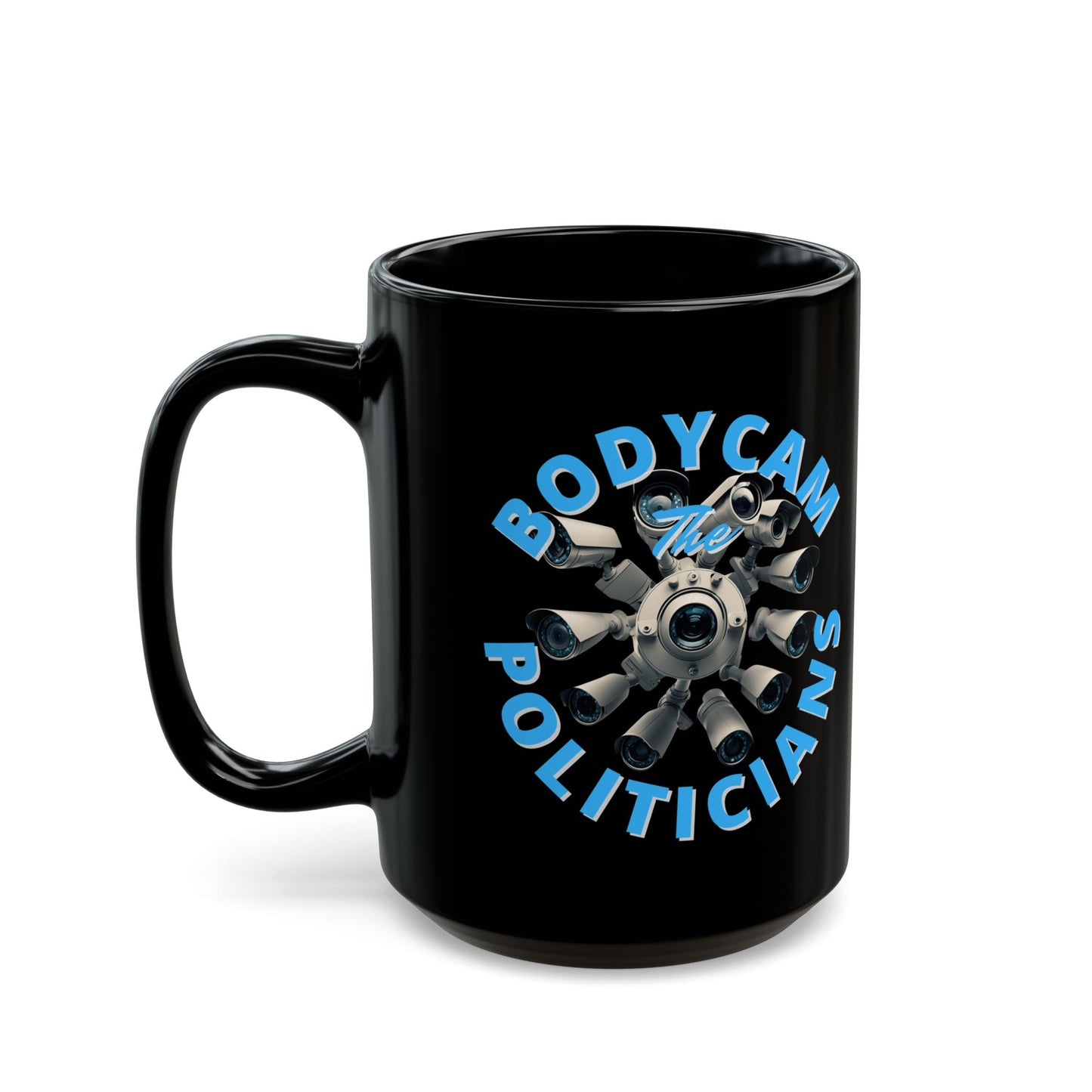 Bodycam the Politicians Cameras Black Mug by theGreenDragonTavern.shop