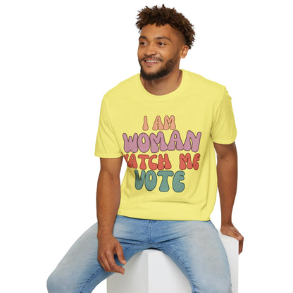 2-sided, I Am Woman Watch Me Vote Light colors Unisex T-Shirt by theGreenDragonTavern.shop