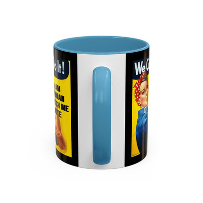I Am Woman Watch Me Vote Rosie Black Accent Mug by theGreenDragonTavern.shop