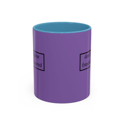 don't assume your freedoms are assured Black font Light Purple Accent Mug by theGreenDragonTavern.shop