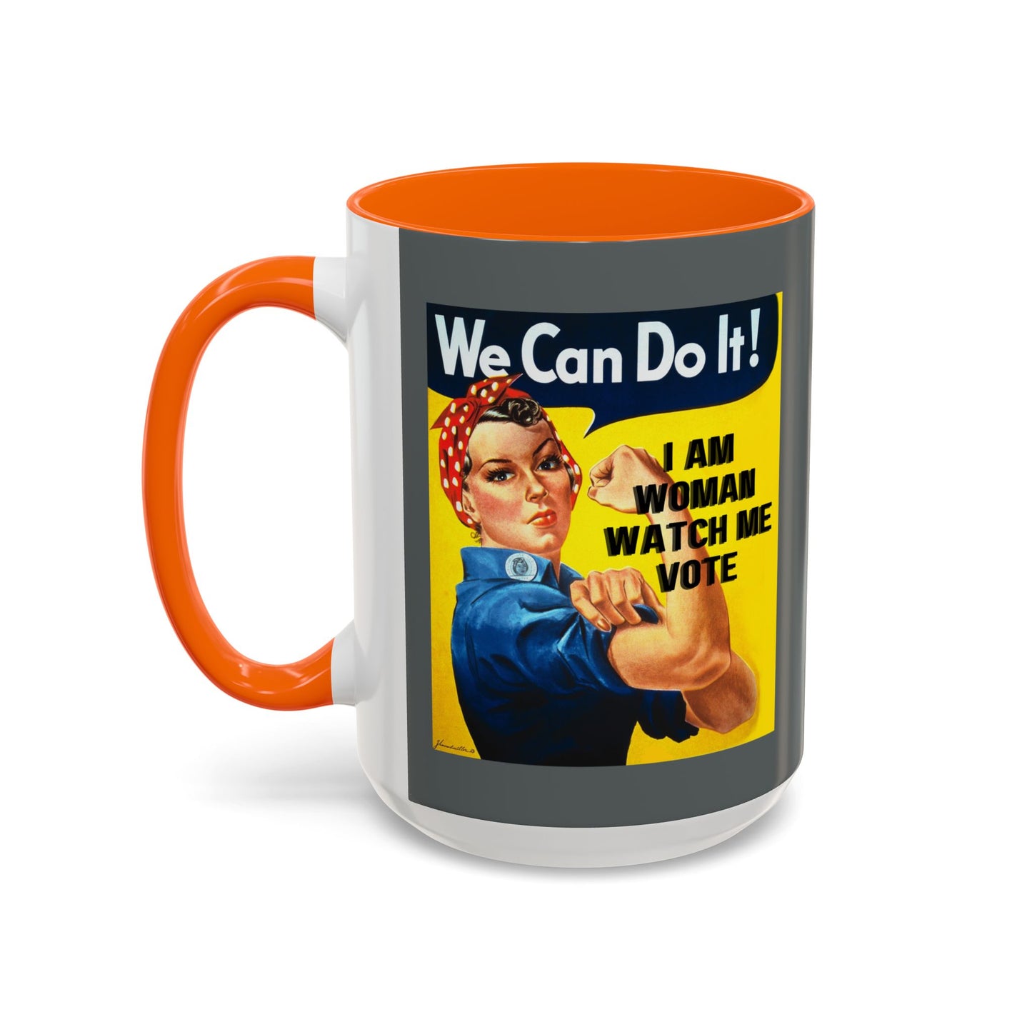 I Am Woman Watch Me Vote Rosie Grey Accent Mug by theGreenDragonTavern.shop