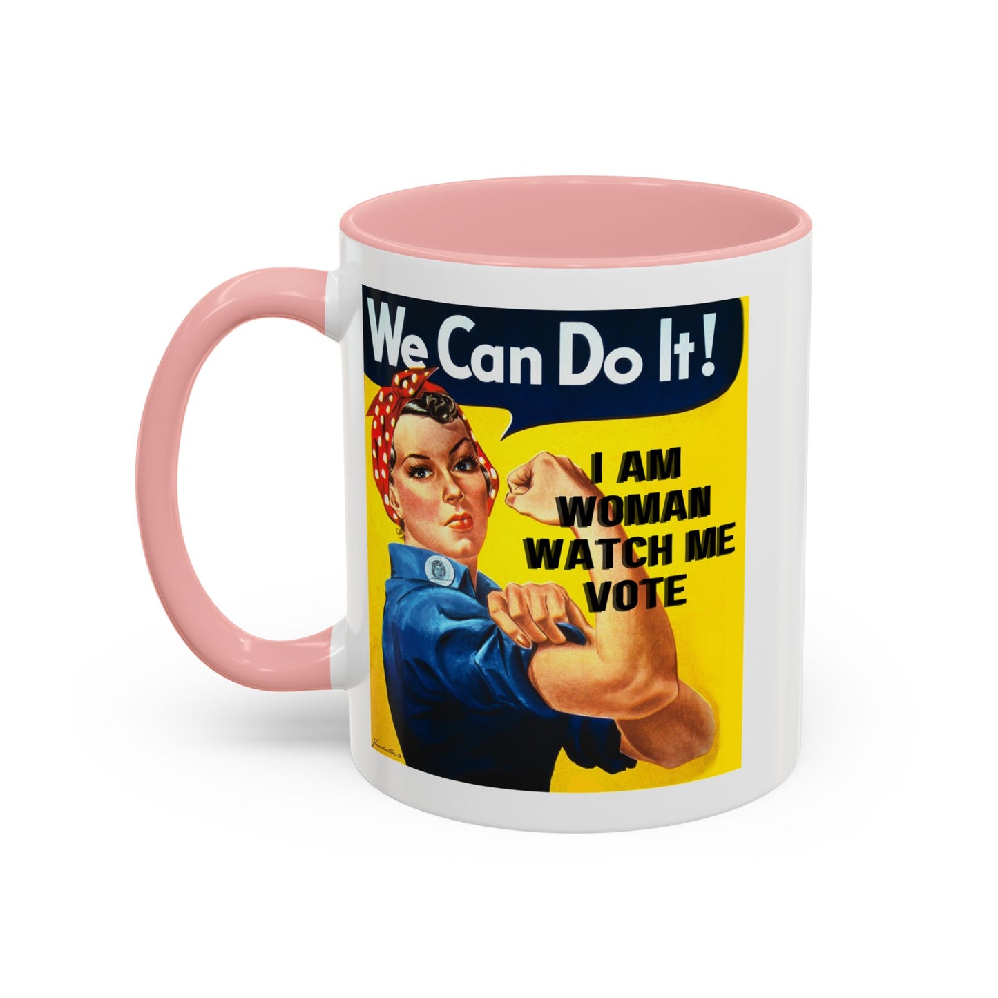 I Am Woman Watch Me Vote Rosie Accent Mug by theGreenDragonTavern.shop