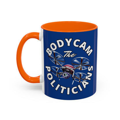 Bodycam the Politicians Drone Dark Blue Accent Mug by theGreenDragonTavern.shop