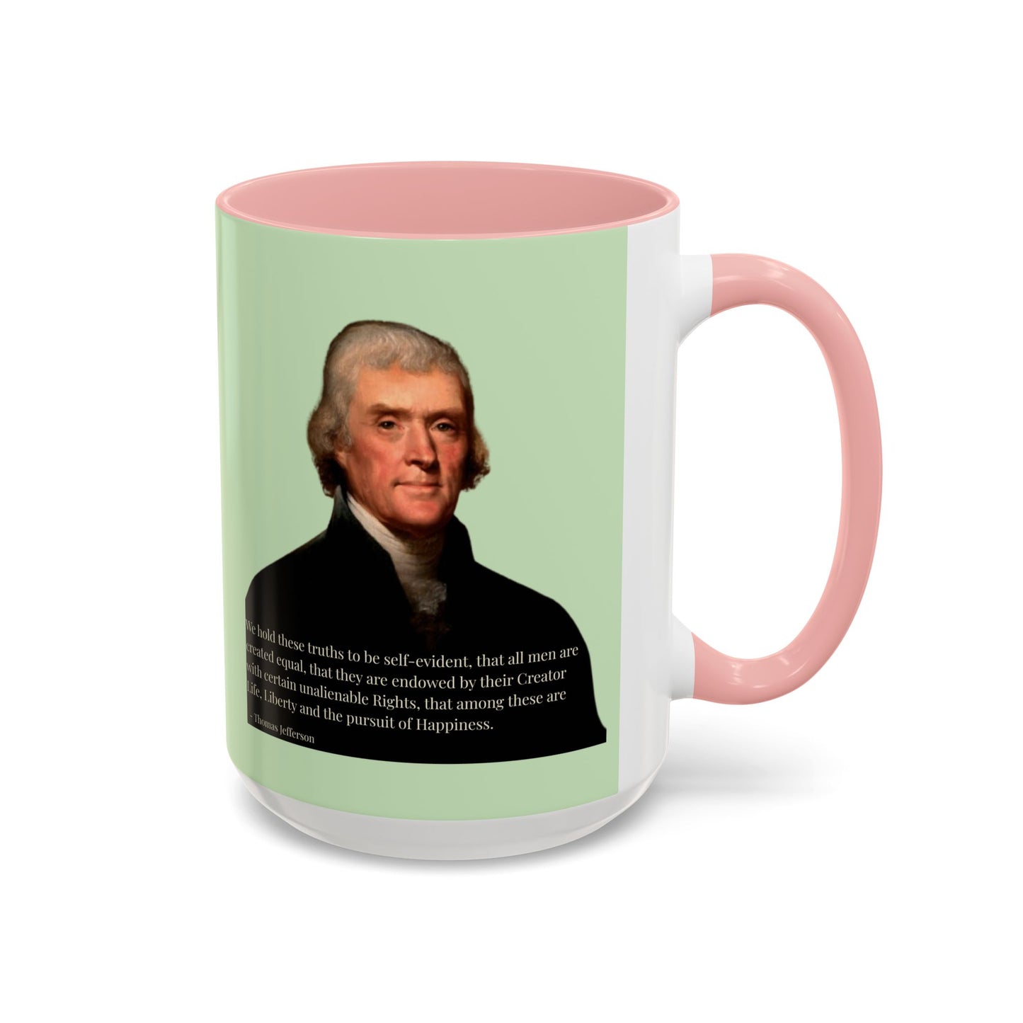 We hold these truths to be self-evident Light Green Accent Mug by theGreenDragonTavern.shop