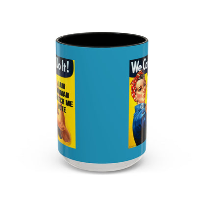 I Am Woman Watch Me Vote Rosie Turquoise Accent Mug by theGreenDragonTavern.shop
