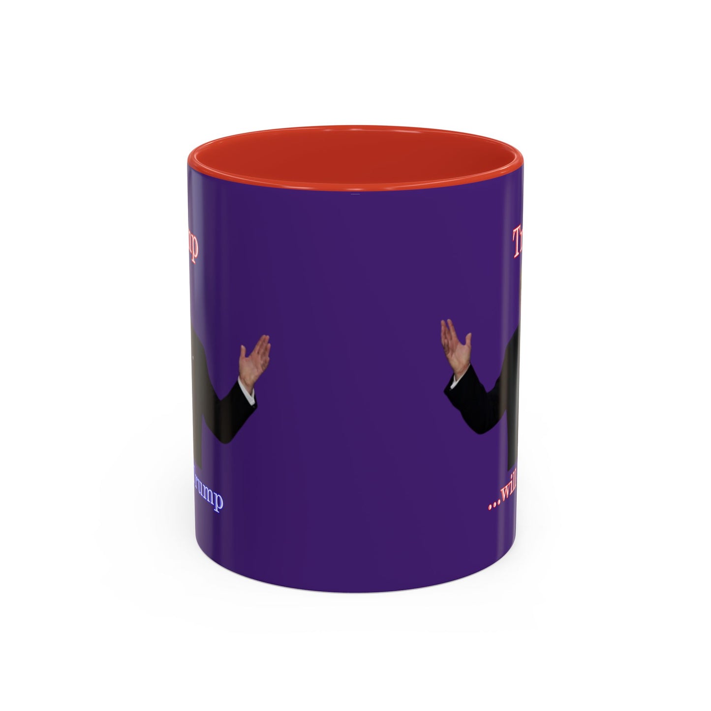 Trump...will be Trump Dark Purple Accent Mug by theGreenDragonTavern.shop