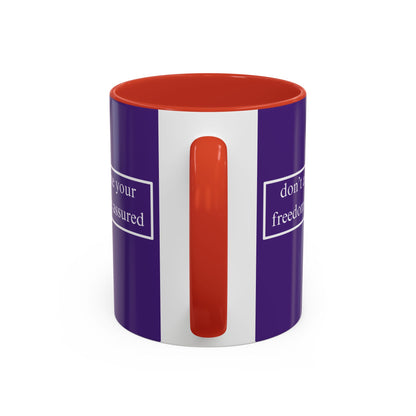 don't assume your freedoms are assured White font Dark Purple Accent Mug by theGreenDragonTavern.shop