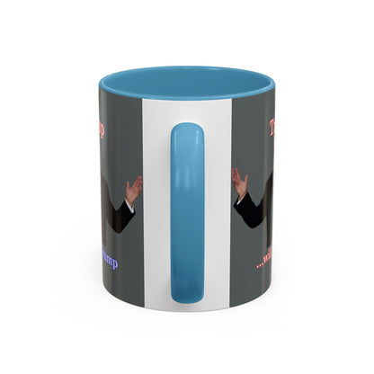 Trump...will be Trump Grey Accent Mug by theGreenDragonTavern.shop