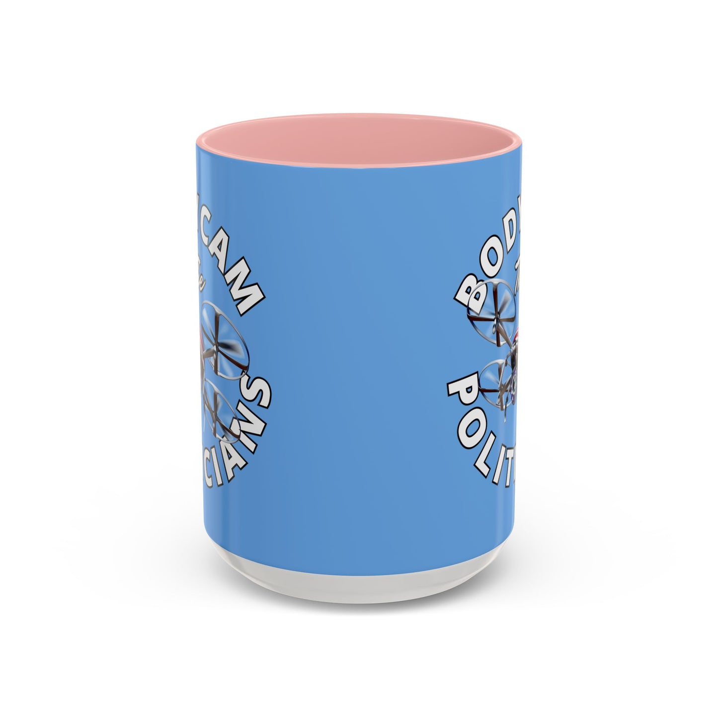 Bodycam the Politicians Drone Light Blue Accent Mug by theGreenDragonTavern.shop
