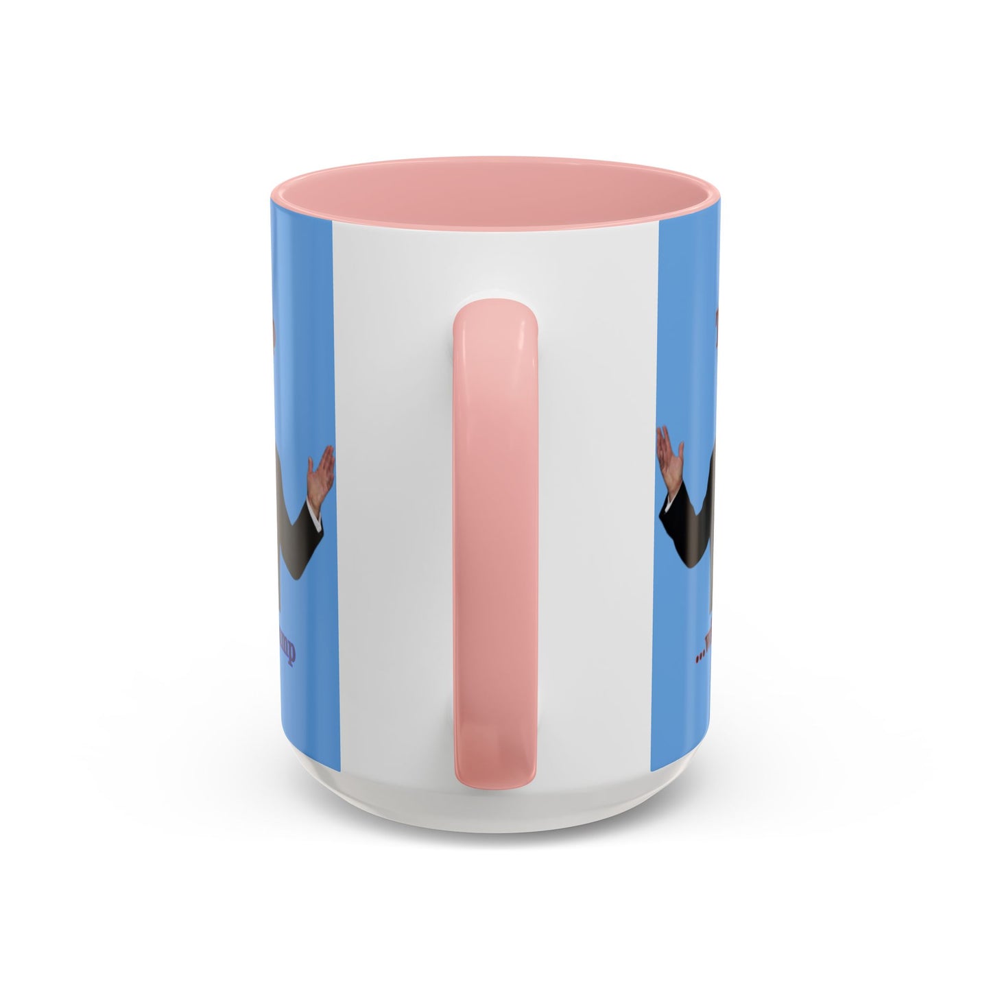 Trump...will be Trump Light Blue Accent Mug by theGreenDragonTavern.shop