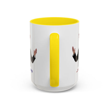 Trump...will be Trump White Accent Mug by theGreenDragonTavern.shop