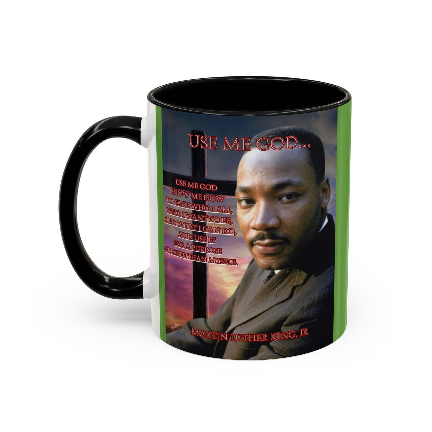 Use Me God, MLK Jr Green Accent Mug by theGreenDragonTavern.shop