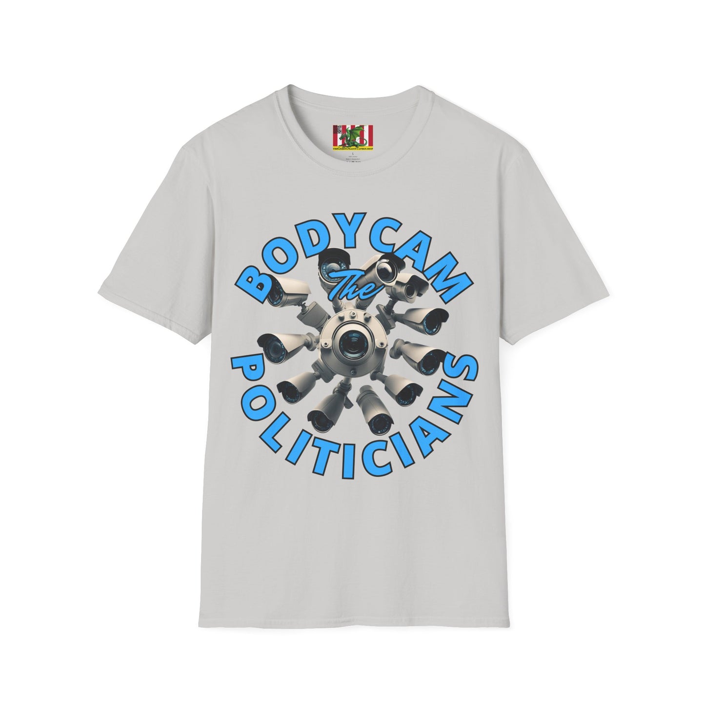 Bodycam the Politicians Cameras Light colors Unisex T-Shirt by theGreenDragonTavern.shop