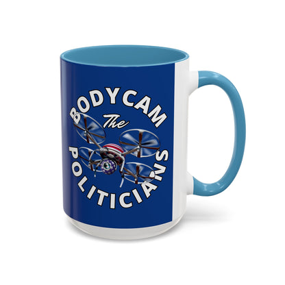 Bodycam the Politicians Drone Dark Blue Accent Mug by theGreenDragonTavern.shop