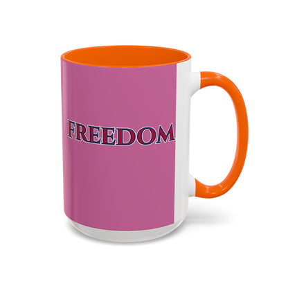 Freedom, Pink Accent Mug by theGreenDragonTavern.shop