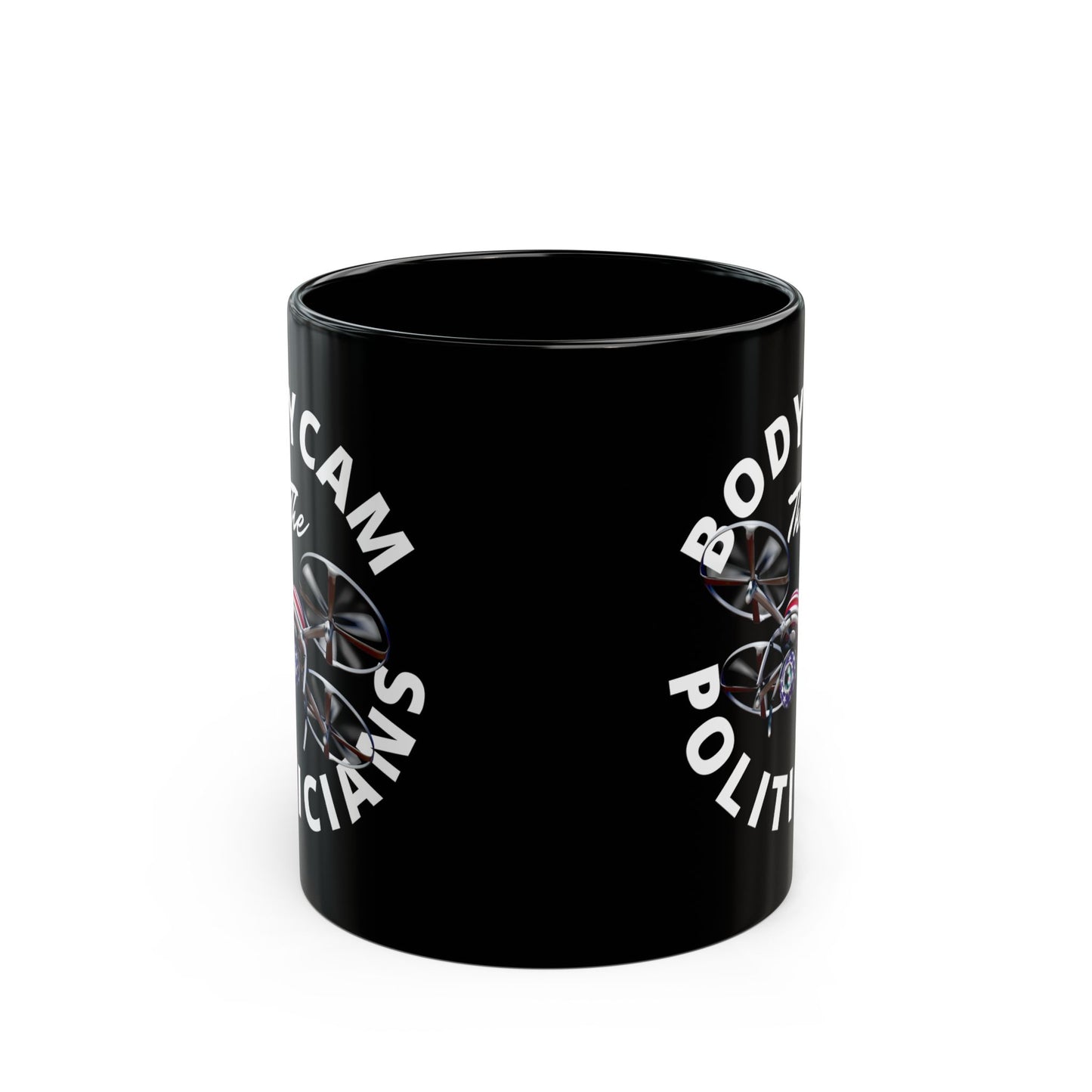 Bodycam the Politicians Drone Black Mug by theGreenDragonTavern.shop