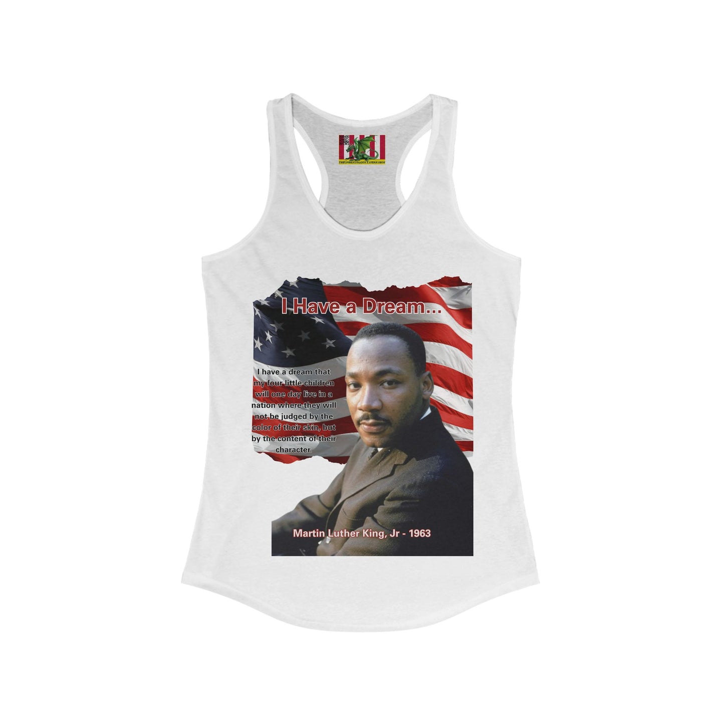 "I Have a Dream" MLKJr Women's Racerback Tank Top by theGreenDragonTavern.shop
