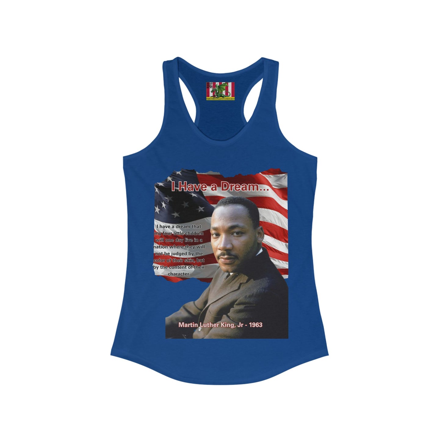 "I Have a Dream" MLKJr Women's Racerback Tank Top by theGreenDragonTavern.shop