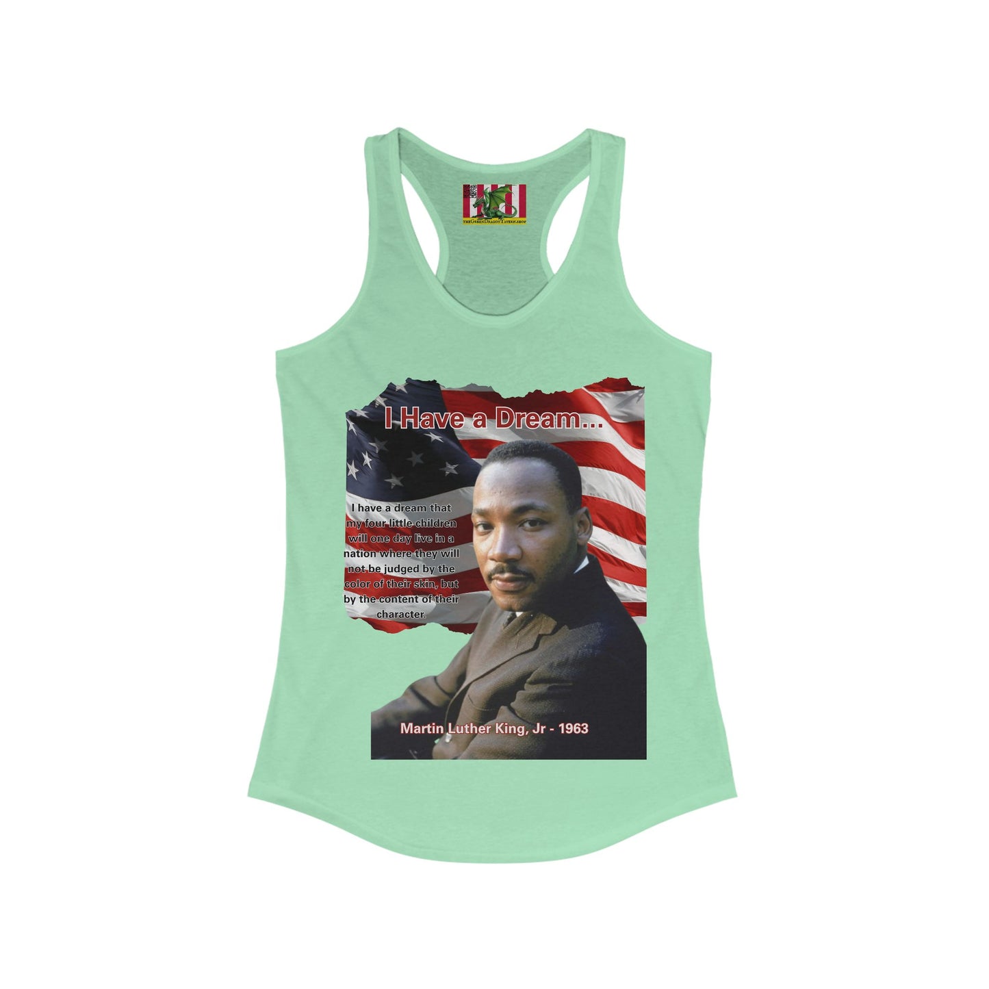 "I Have a Dream" MLKJr Women's Racerback Tank Top by theGreenDragonTavern.shop