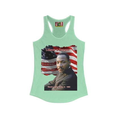 "I Have a Dream" MLKJr Women's Racerback Tank Top by theGreenDragonTavern.shop