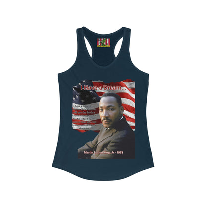 "I Have a Dream" MLKJr Women's Racerback Tank Top by theGreenDragonTavern.shop