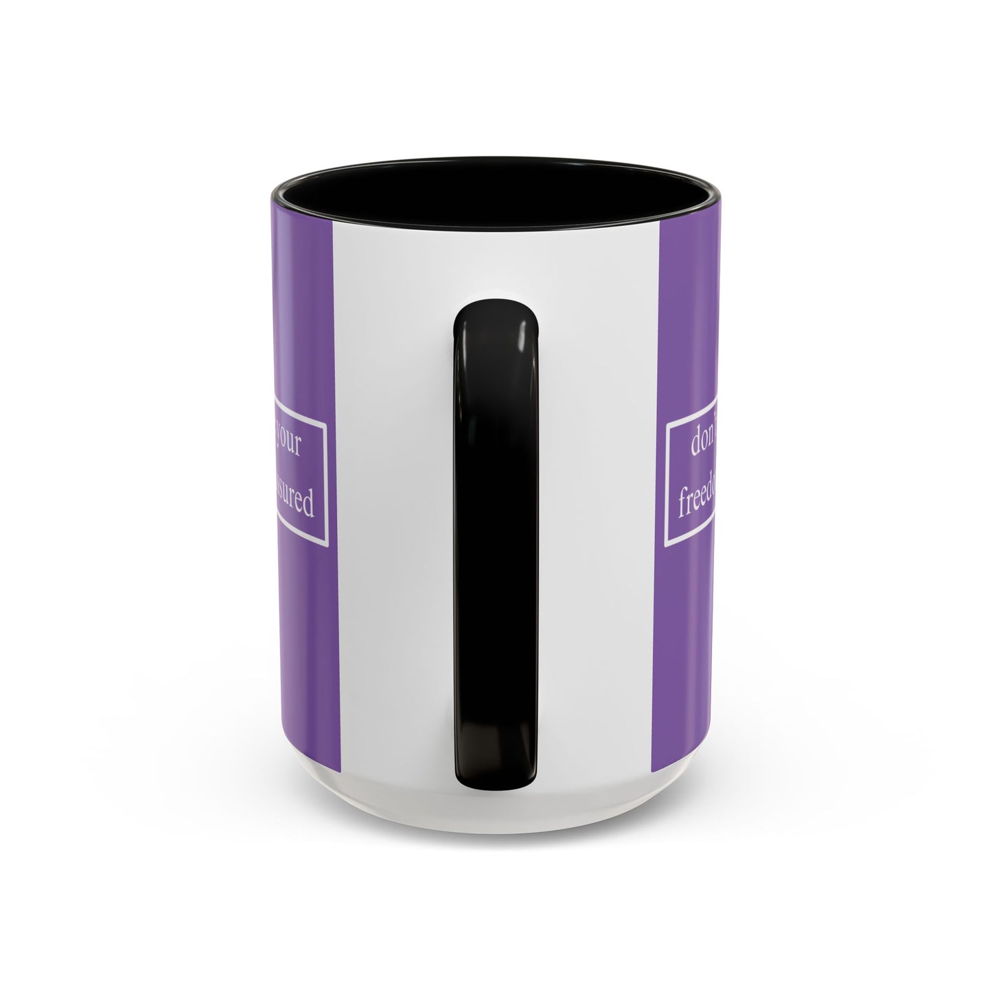 don't assume your freedoms are assured White font Light Purple Accent Mug by theGreenDragonTavern.shop