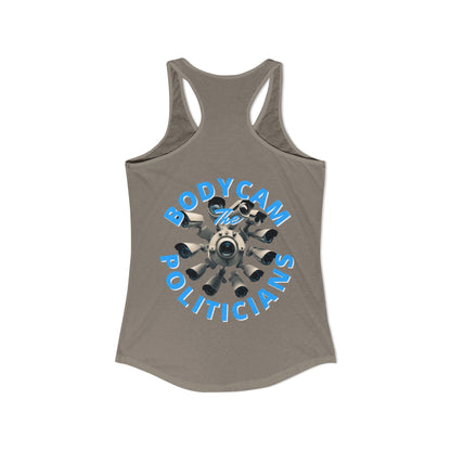 2-sided, Bodycam the Politicians Cameras Women's Racerback Tank Top by theGreenDragonTavern.shop
