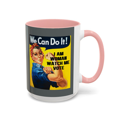 I Am Woman Watch Me Vote Rosie Grey Accent Mug by theGreenDragonTavern.shop
