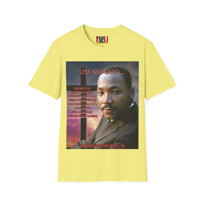 Use Me God, MLK Jr Light colors Unisex T-Shirt by theGreenDragonTavern.shop
