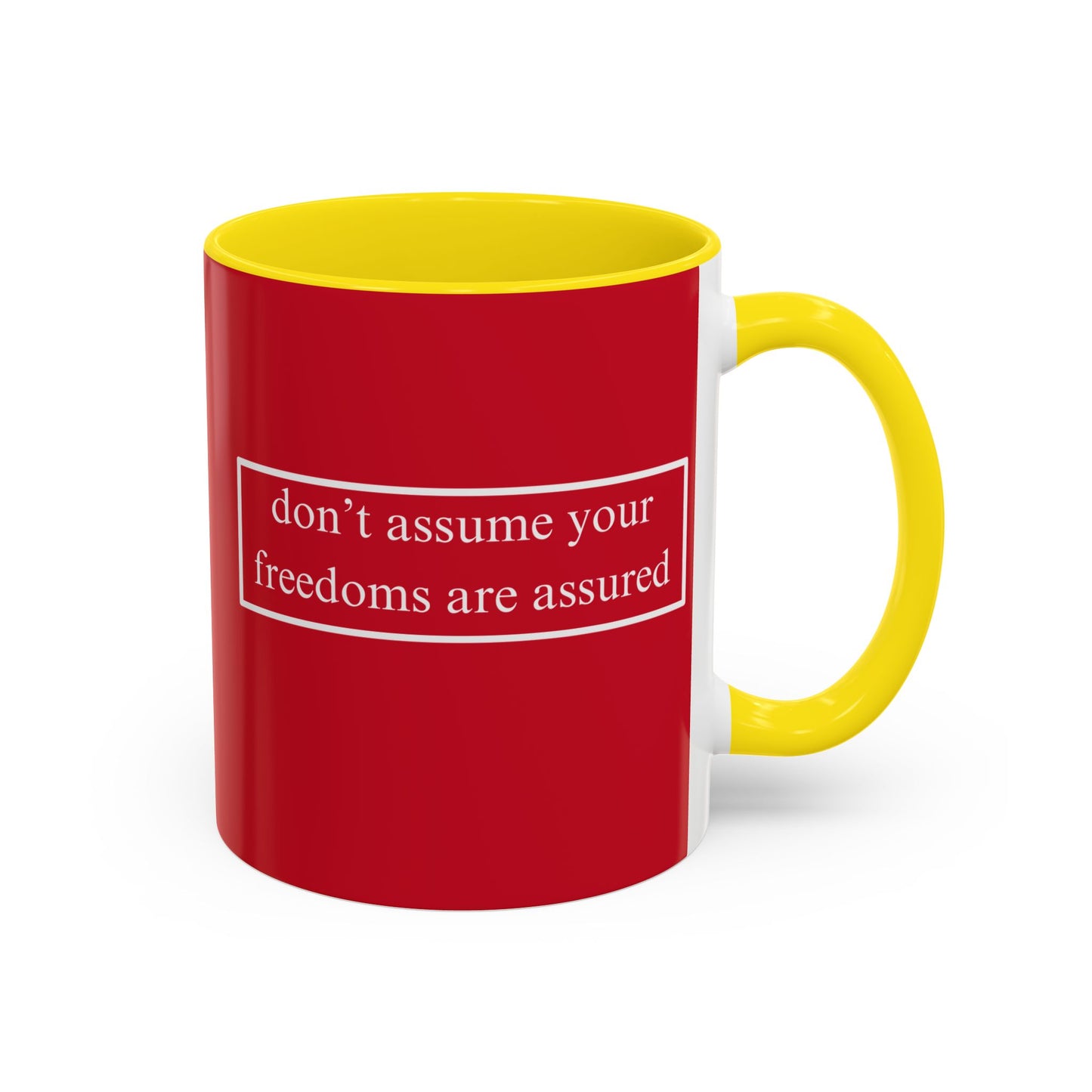 don't assume your freedoms are assured White font Red Accent Mug by theGreenDragonTavern.shop