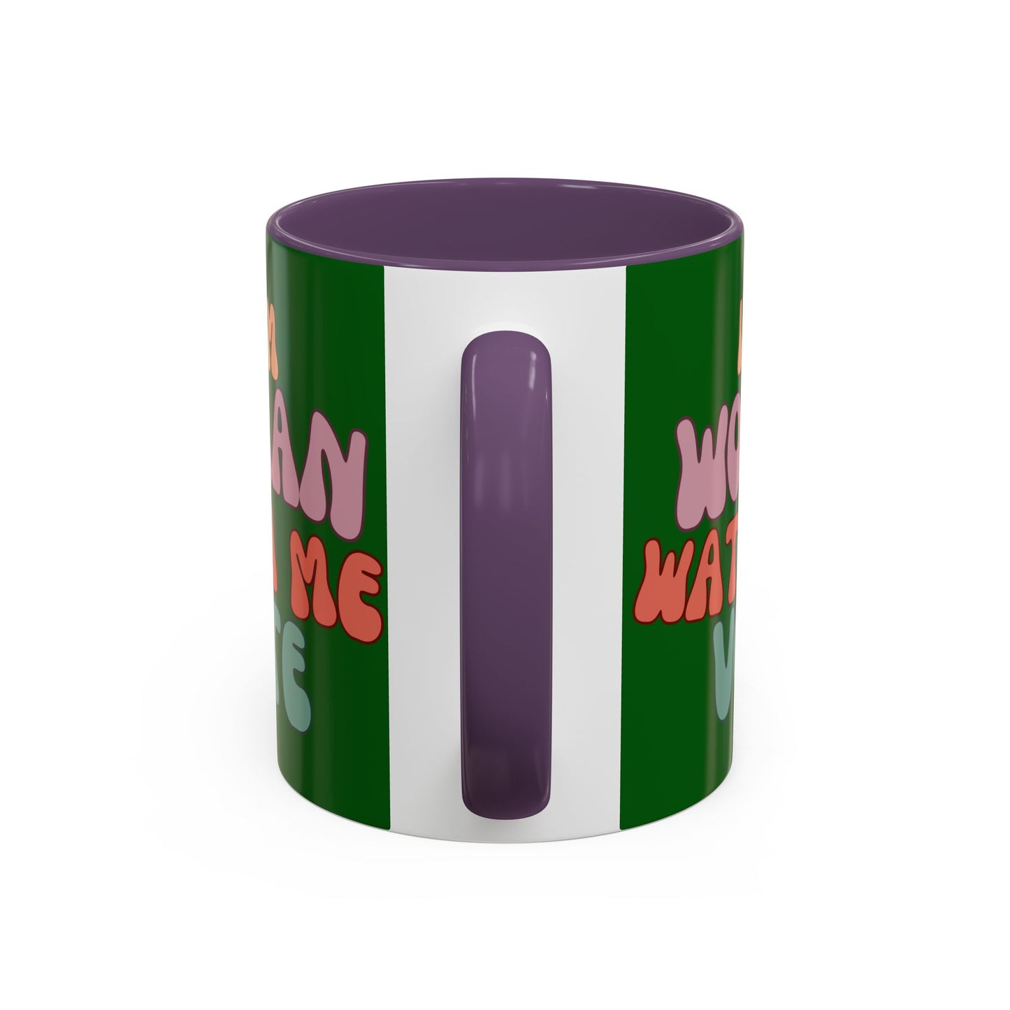 I Am Woman Watch Me Vote Dark Green Accent Mug by theGreenDragonTavern.shop