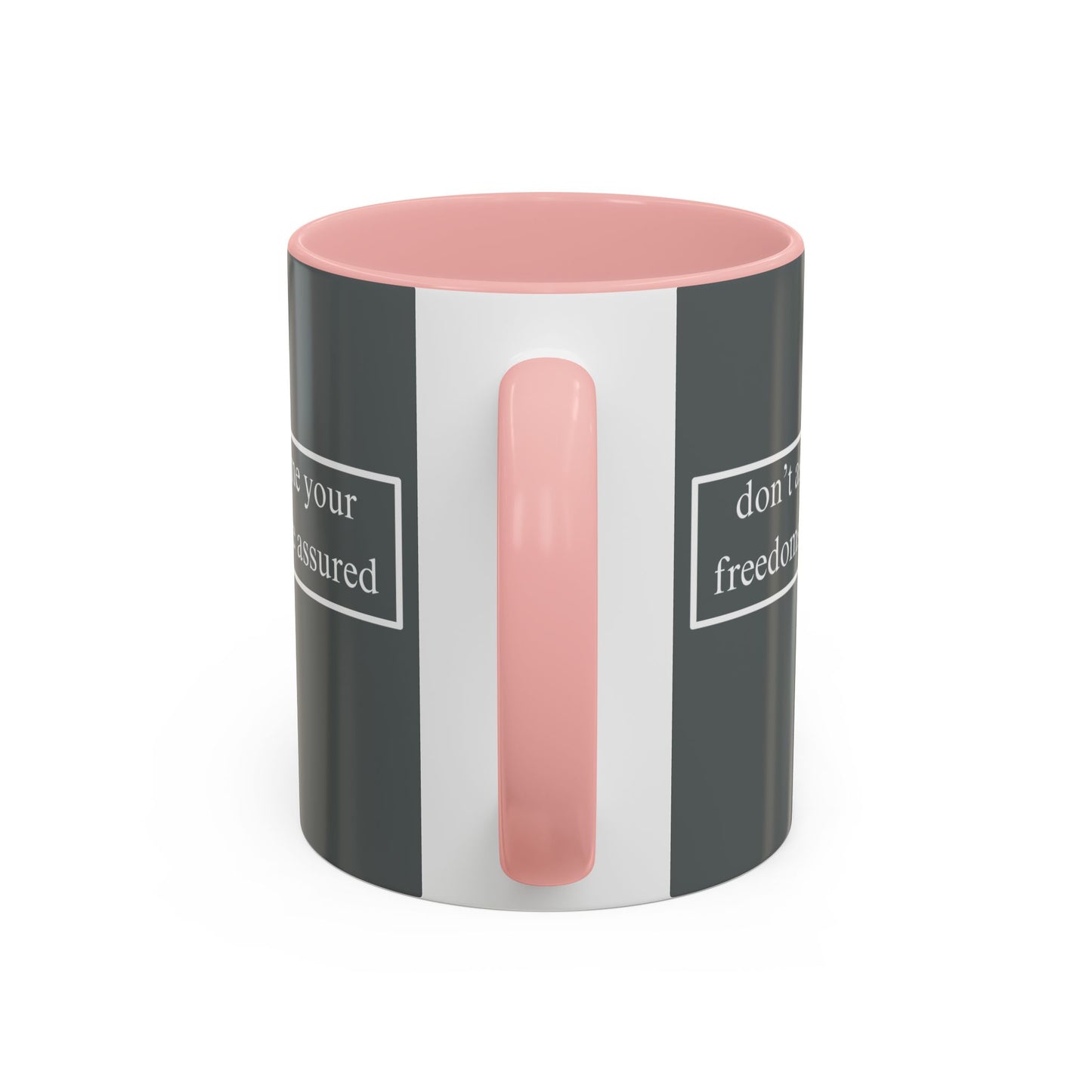 don't assume your freedoms are assured White font Grey Accent Mug by theGreenDragonTavern.shop