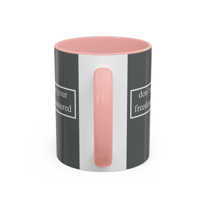 don't assume your freedoms are assured White font Grey Accent Mug by theGreenDragonTavern.shop