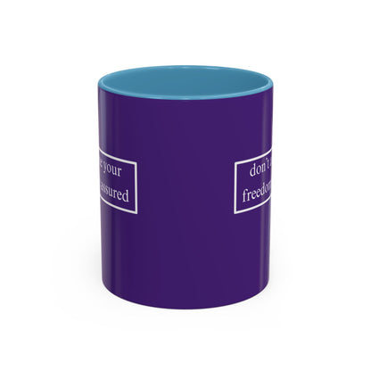 don't assume your freedoms are assured White font Dark Purple Accent Mug by theGreenDragonTavern.shop