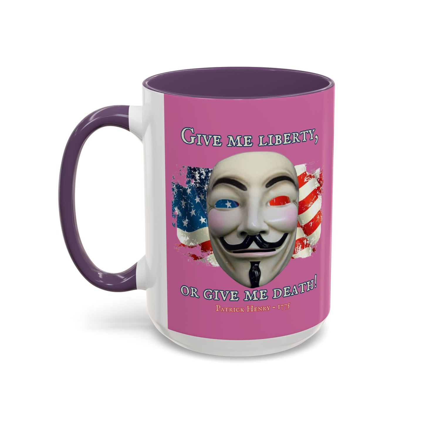 Vendetta, "Give me liberty, or give me death!" Pink Accent Mug by theGreenDragonTavern.shop